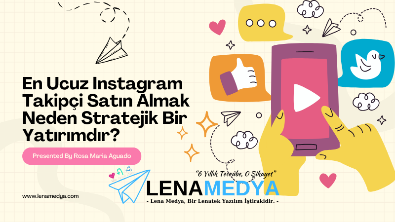 En Ucuz Instagram Takipçi Satın Almak Neden Stratejik Bir Yatırımdır?