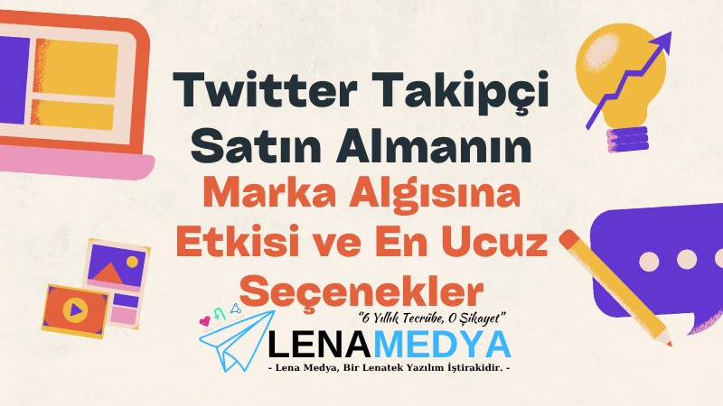 Twitter Takipçi Satın Almanın Marka Algısına Etkisi ve En Ucuz Seçenekler